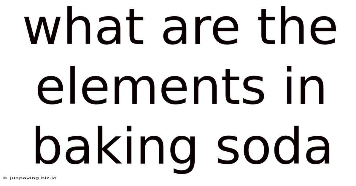 What Are The Elements In Baking Soda