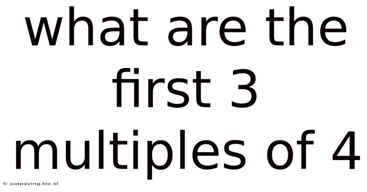 What Are The First 3 Multiples Of 4