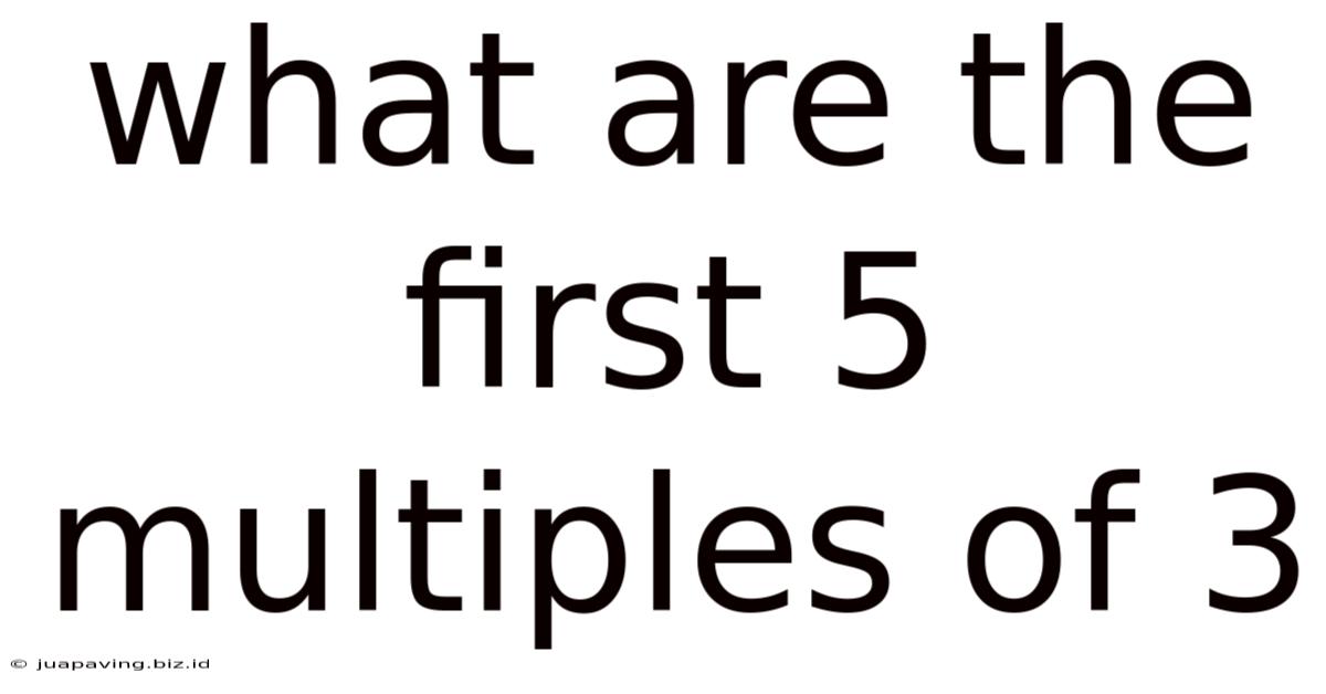 What Are The First 5 Multiples Of 3