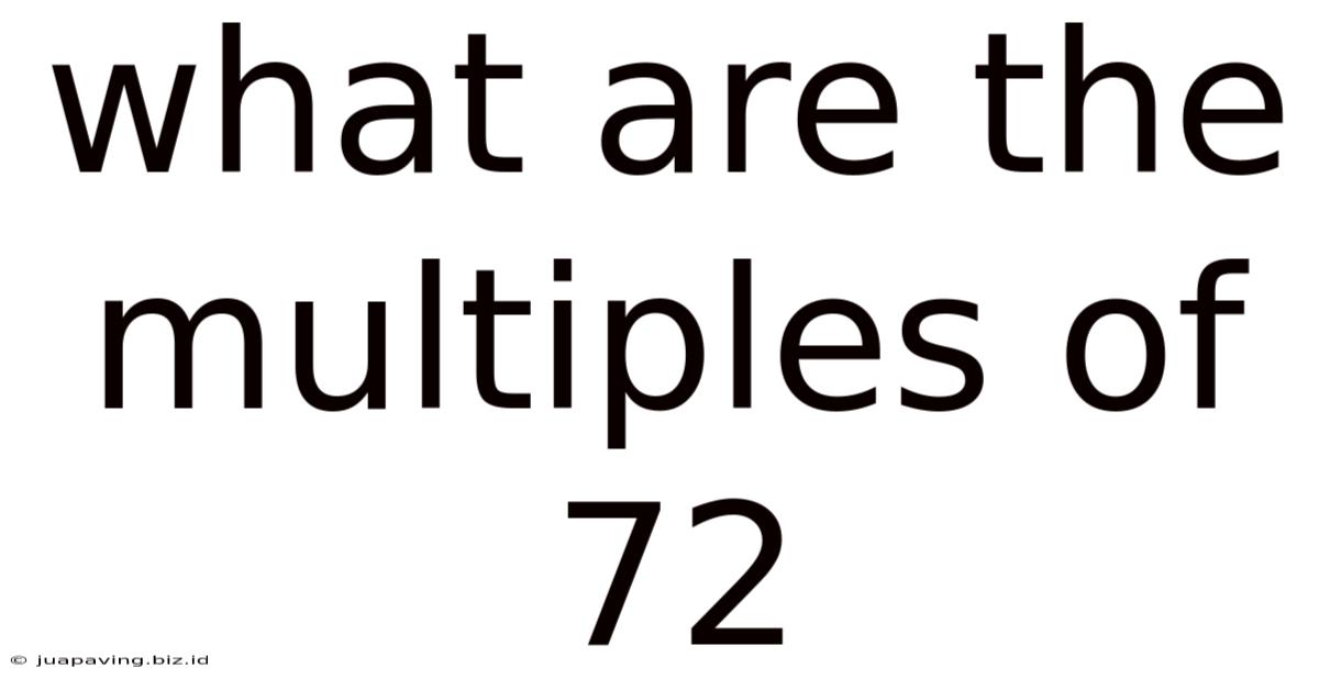 What Are The Multiples Of 72