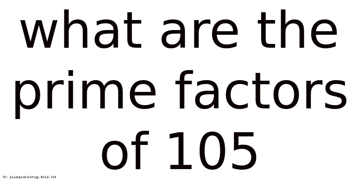What Are The Prime Factors Of 105