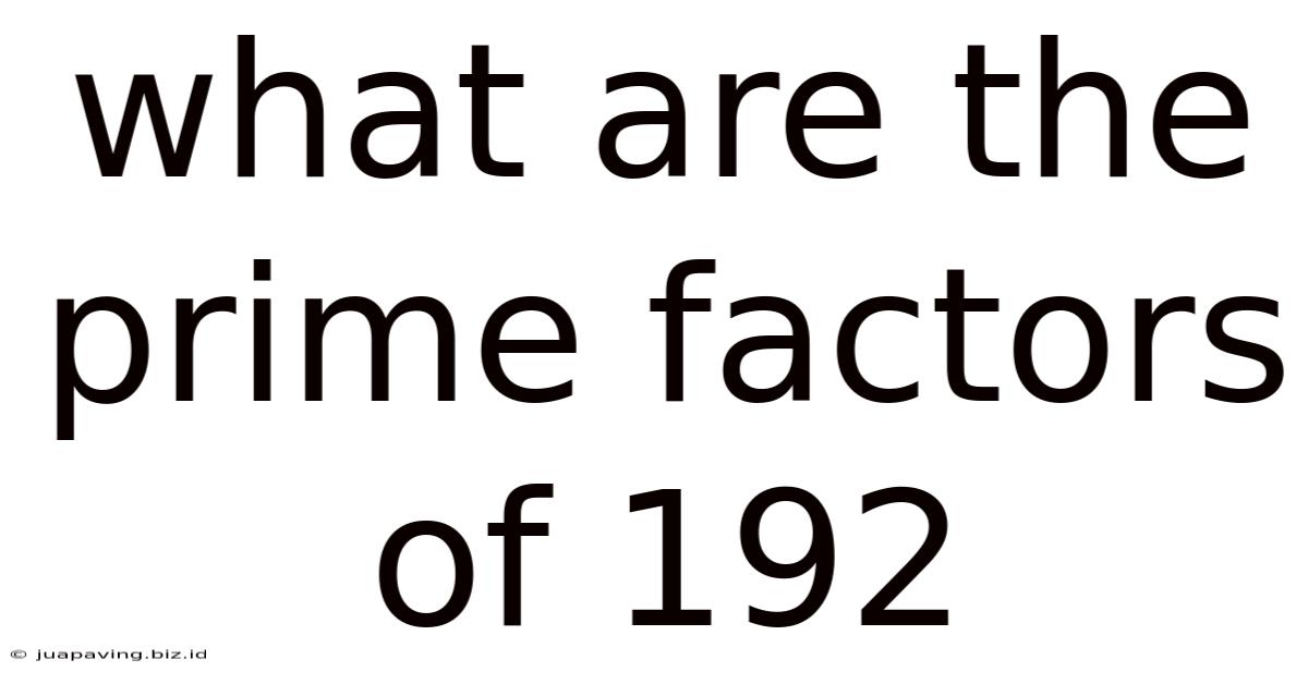 What Are The Prime Factors Of 192