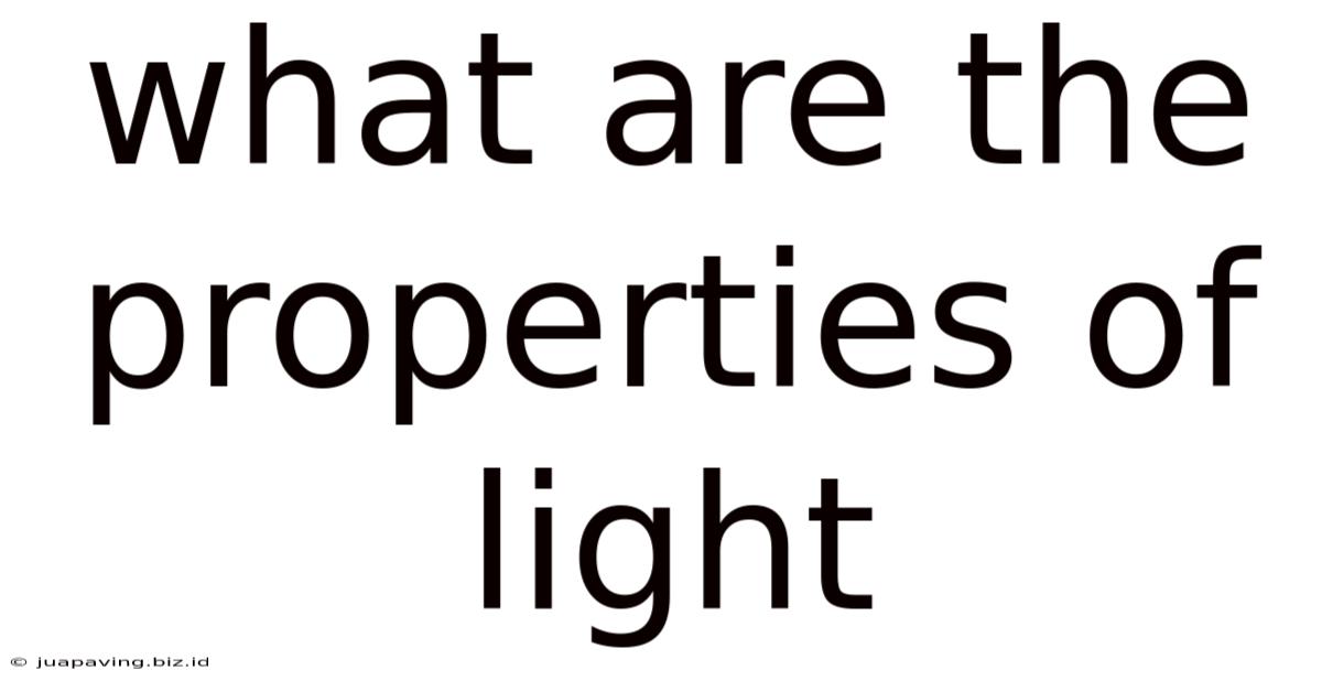 What Are The Properties Of Light