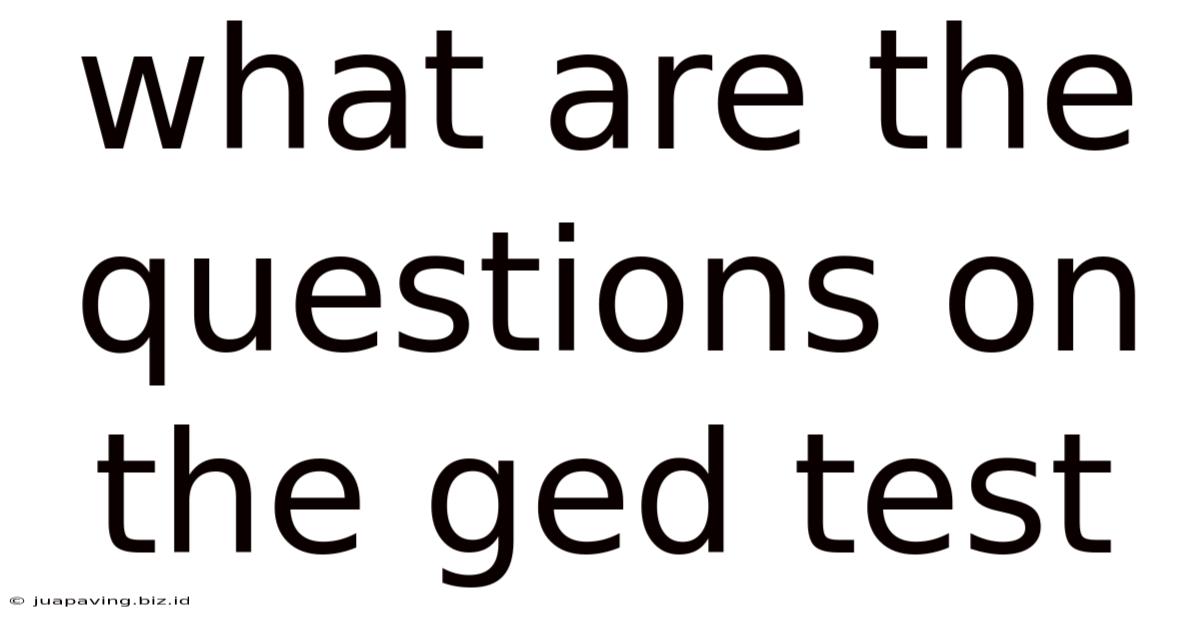 What Are The Questions On The Ged Test