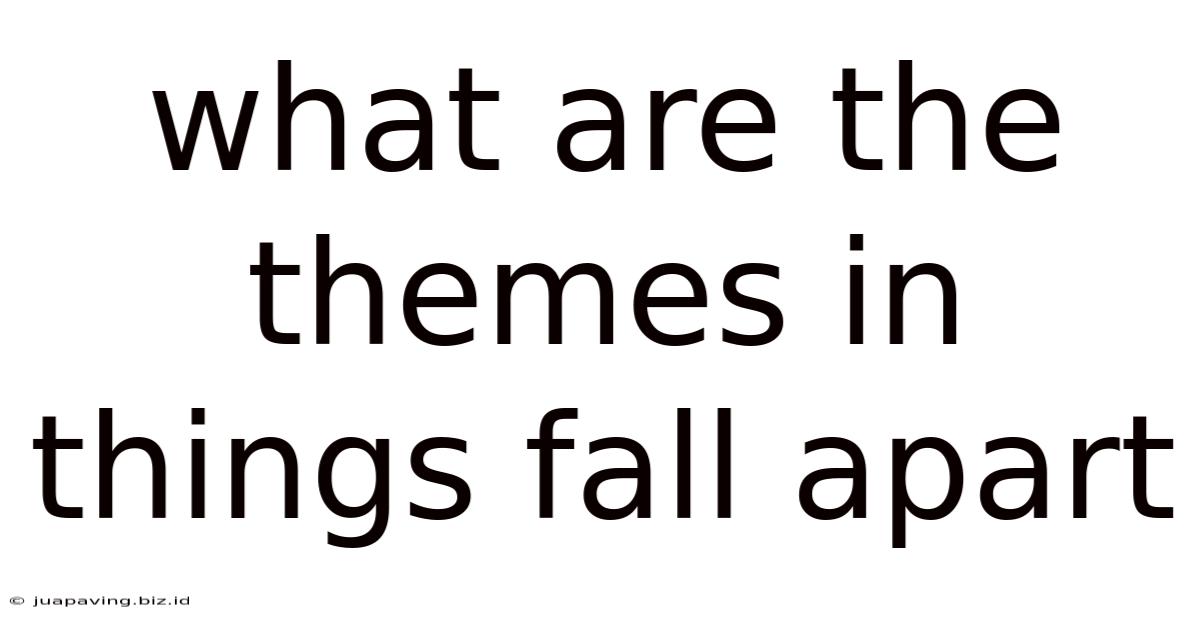 What Are The Themes In Things Fall Apart