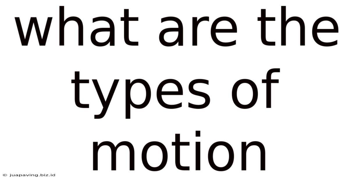 What Are The Types Of Motion