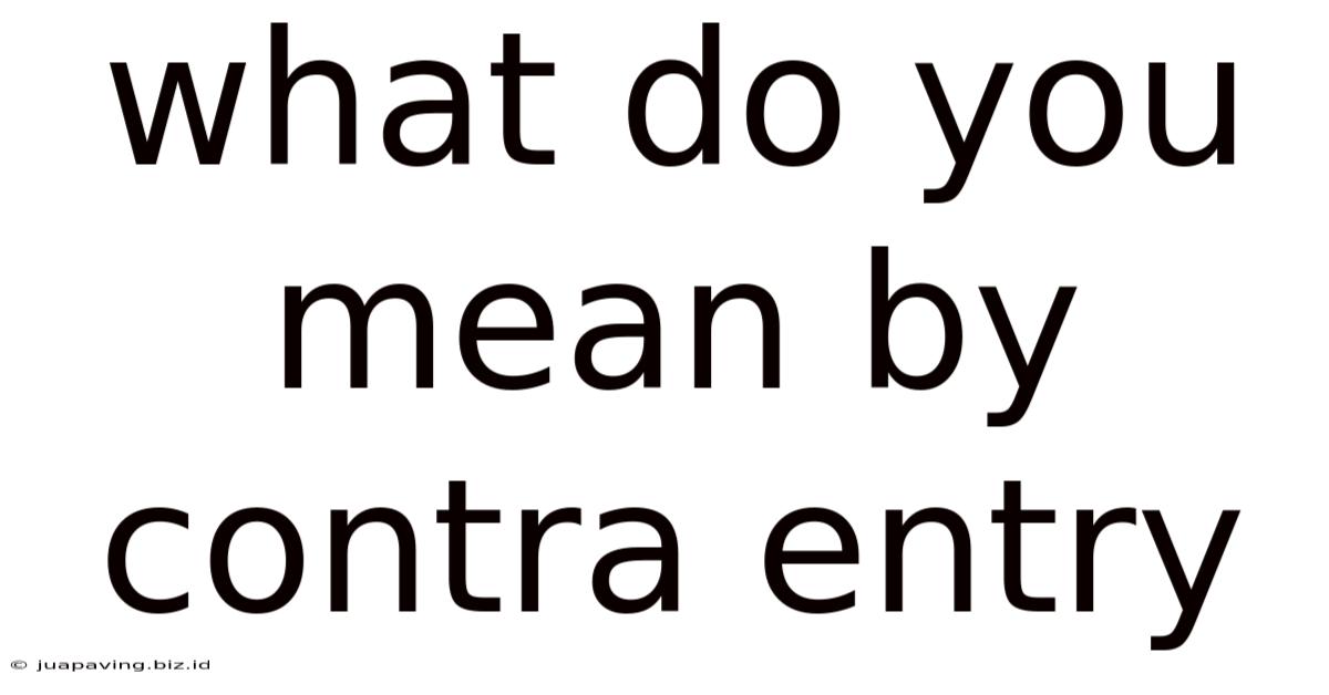What Do You Mean By Contra Entry