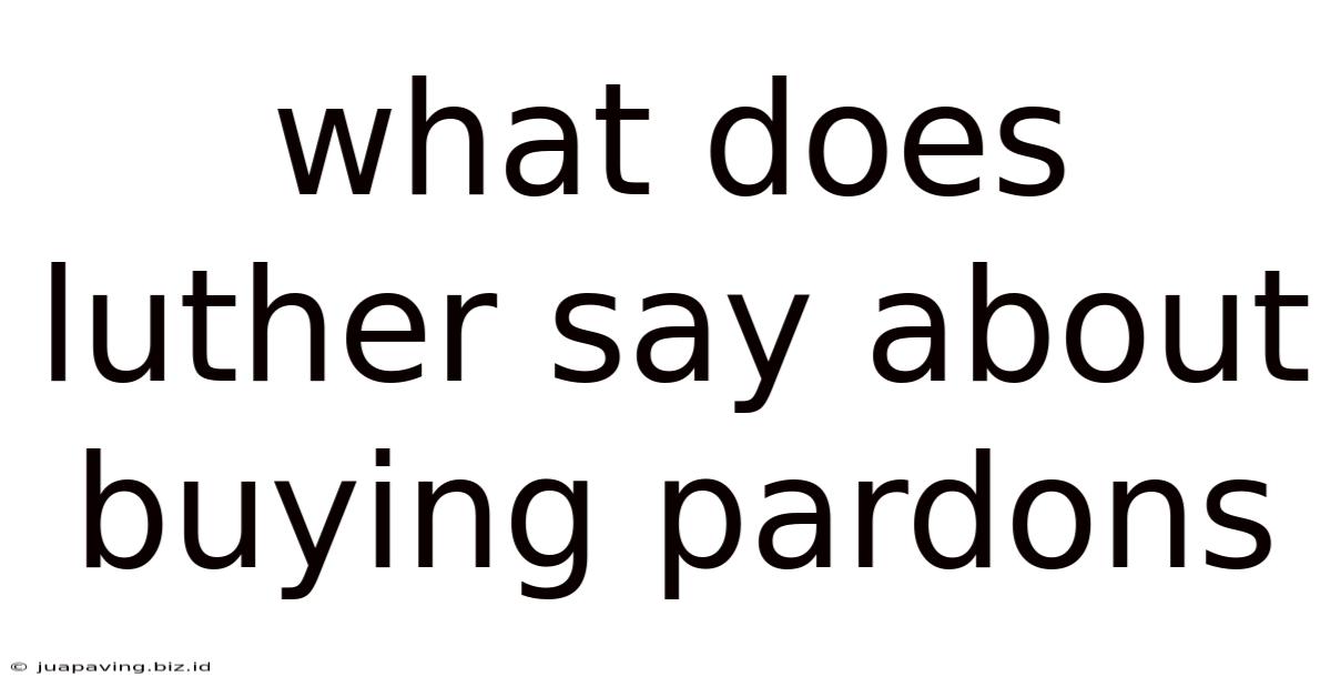 What Does Luther Say About Buying Pardons