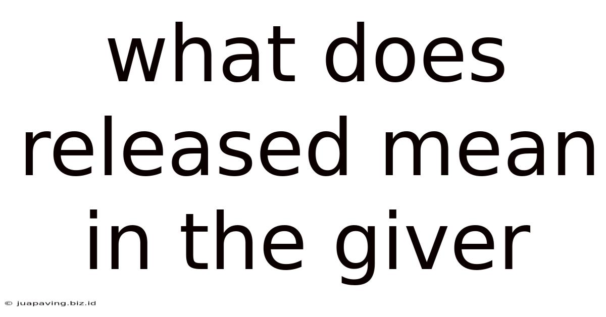 What Does Released Mean In The Giver