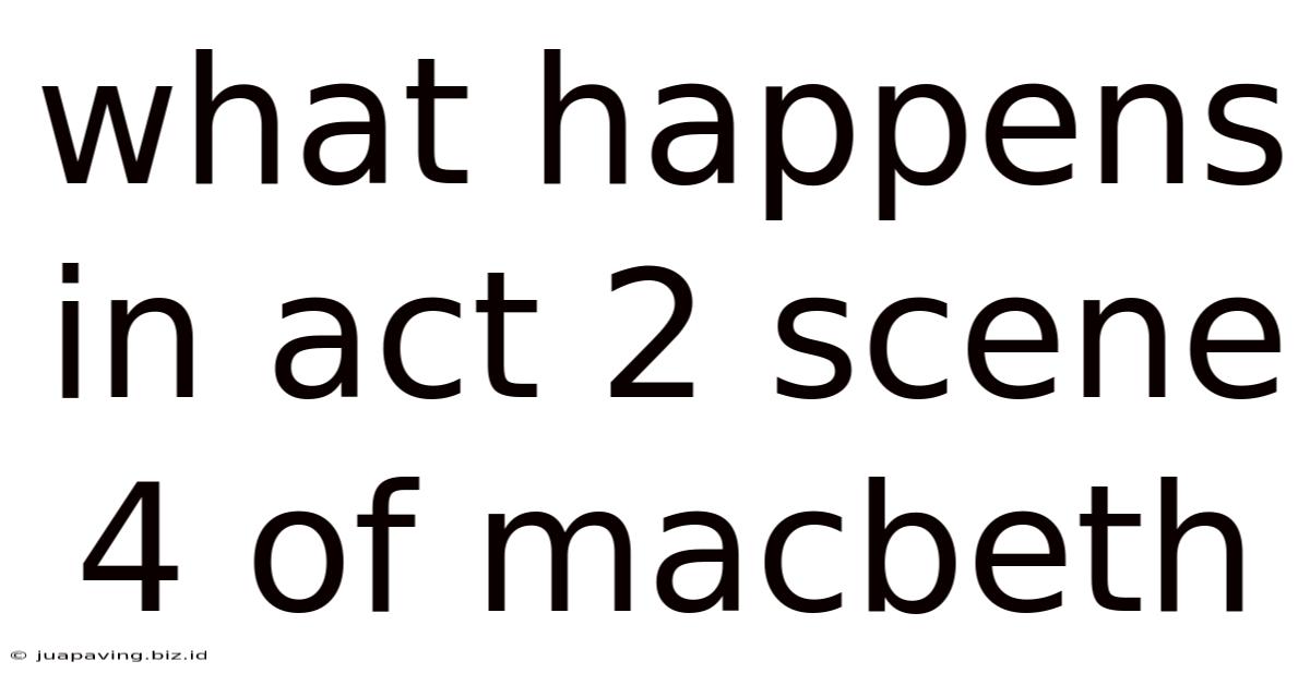 What Happens In Act 2 Scene 4 Of Macbeth