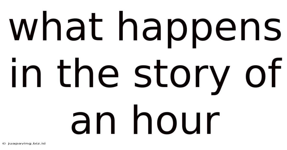 What Happens In The Story Of An Hour