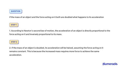 What Happens To Acceleration When Mass Is Doubled