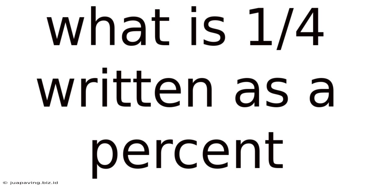 What Is 1 4 Written As A Percent