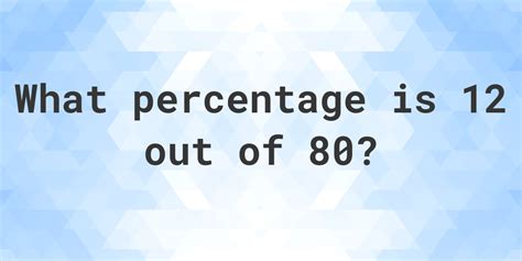 What Is 12 Percent Of 80