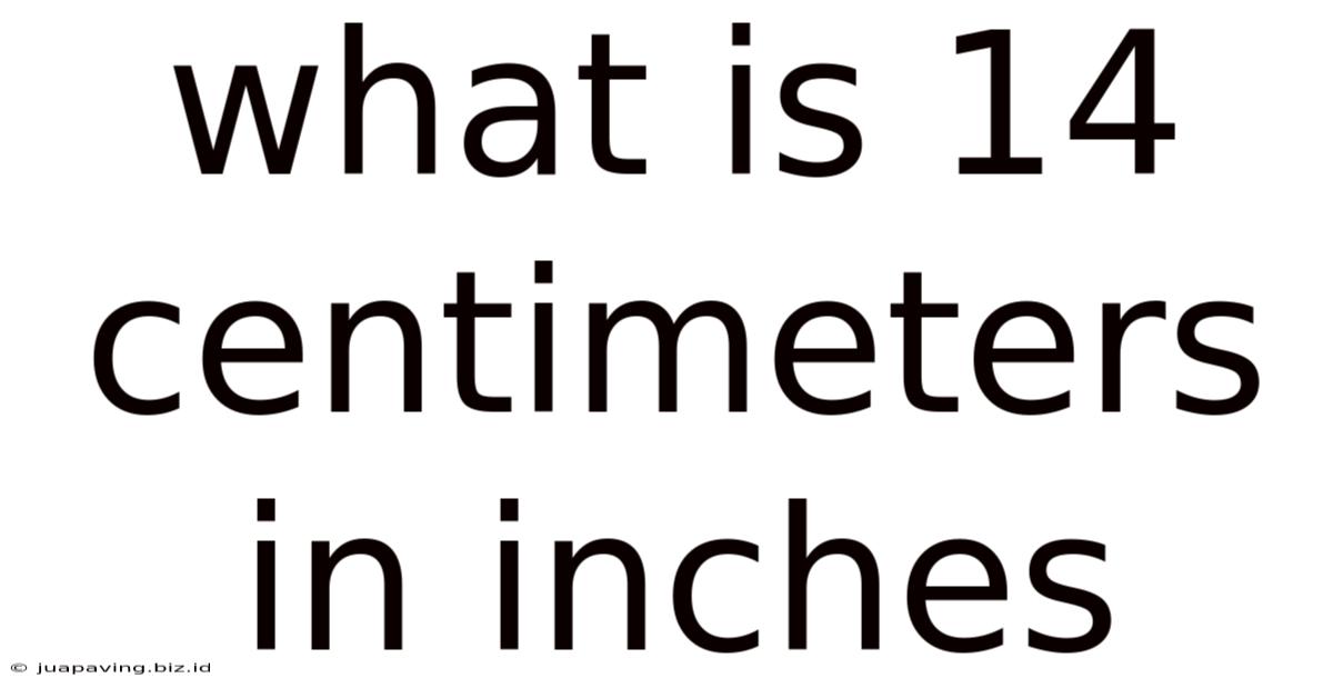 What Is 14 Centimeters In Inches