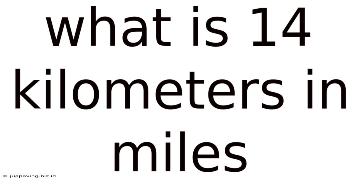 What Is 14 Kilometers In Miles