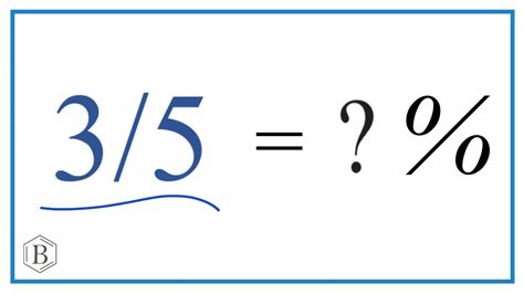 What Is 3/5 As A Percentage