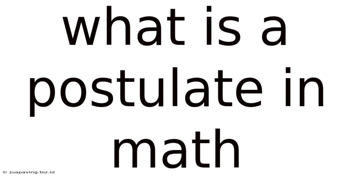 What Is A Postulate In Math