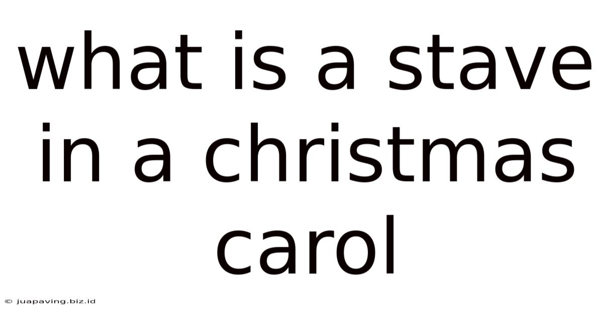 What Is A Stave In A Christmas Carol