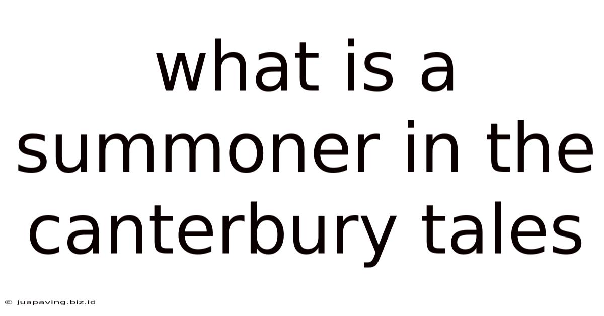 What Is A Summoner In The Canterbury Tales