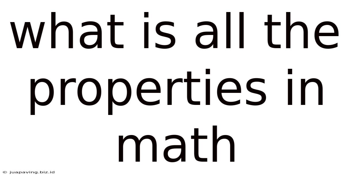 What Is All The Properties In Math