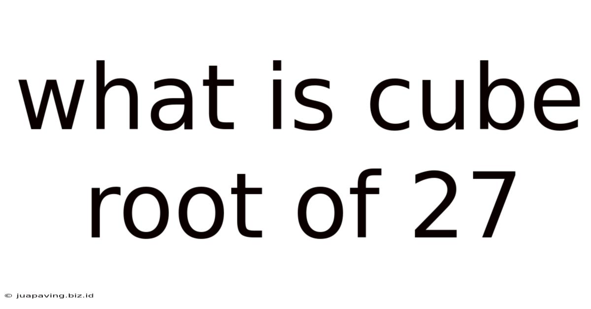 What Is Cube Root Of 27