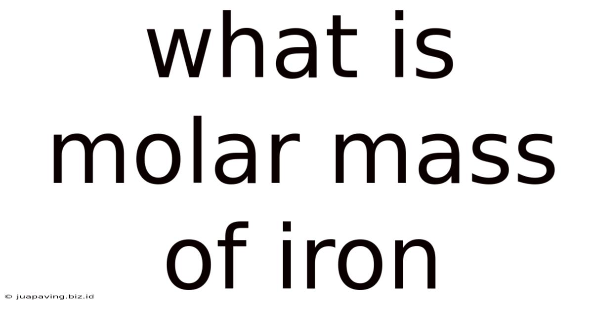 What Is Molar Mass Of Iron