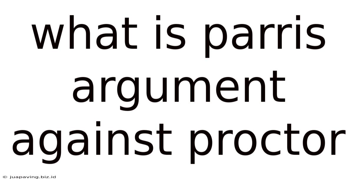 What Is Parris Argument Against Proctor