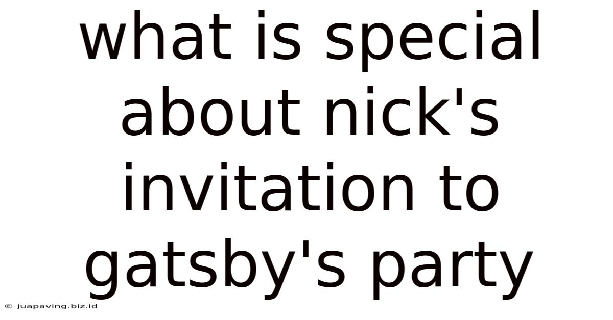 What Is Special About Nick's Invitation To Gatsby's Party
