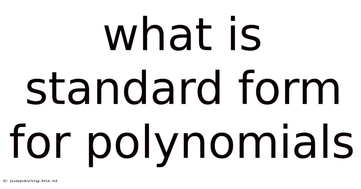 What Is Standard Form For Polynomials