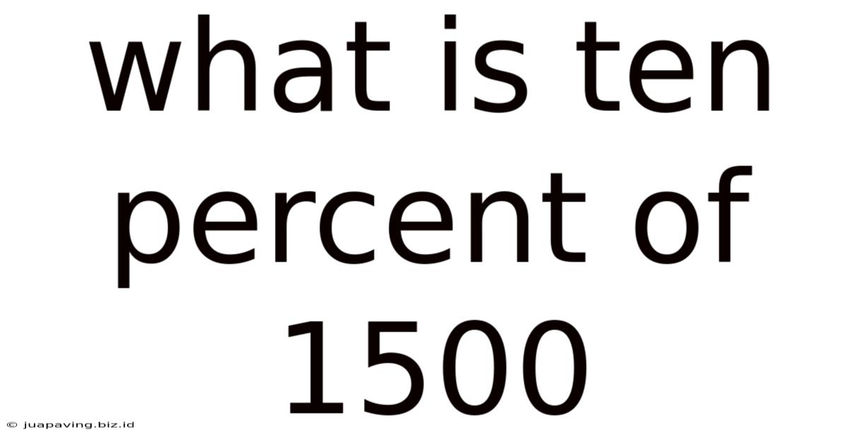 What Is Ten Percent Of 1500