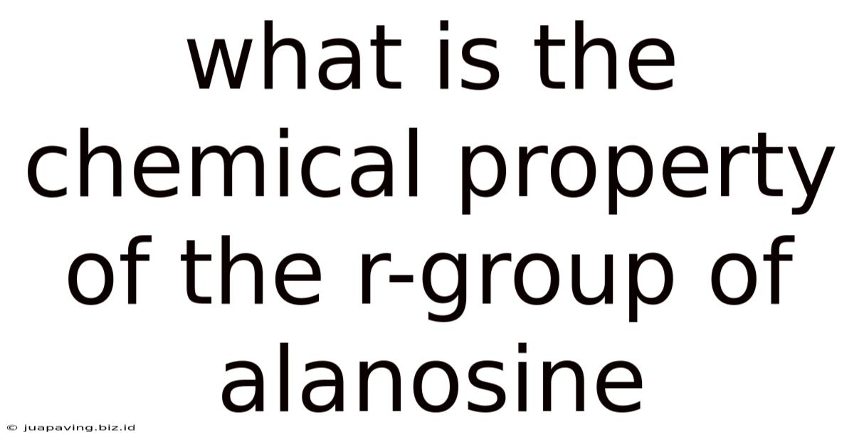 What Is The Chemical Property Of The R-group Of Alanosine