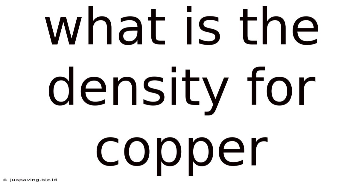 What Is The Density For Copper