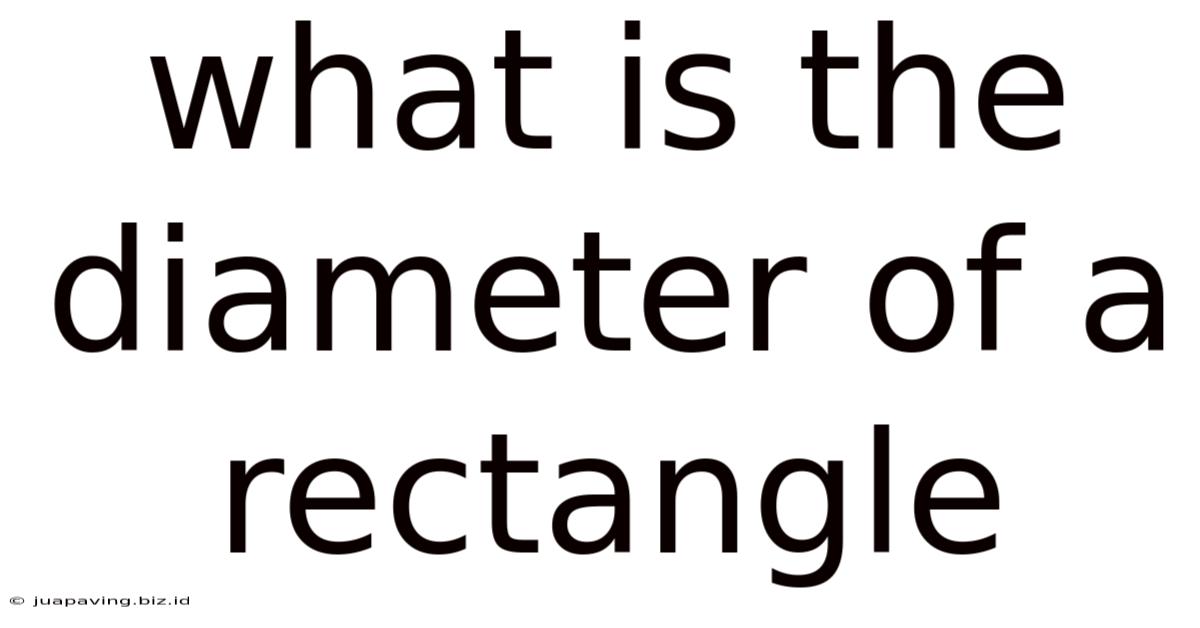 What Is The Diameter Of A Rectangle