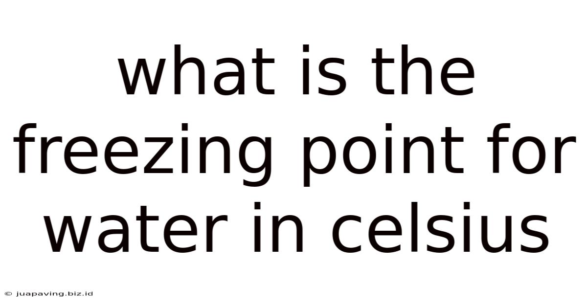 What Is The Freezing Point For Water In Celsius