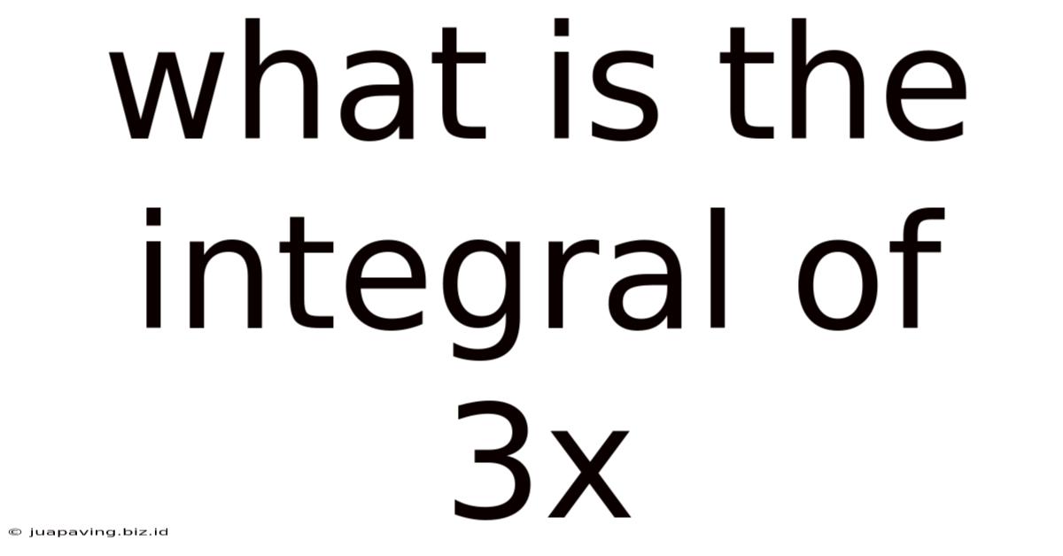 What Is The Integral Of 3x