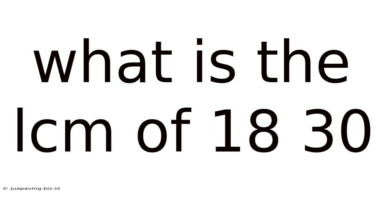 What Is The Lcm Of 18 30