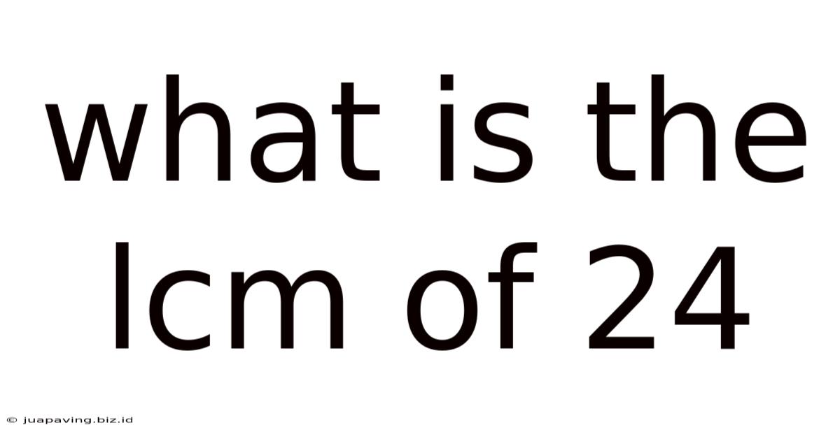 What Is The Lcm Of 24