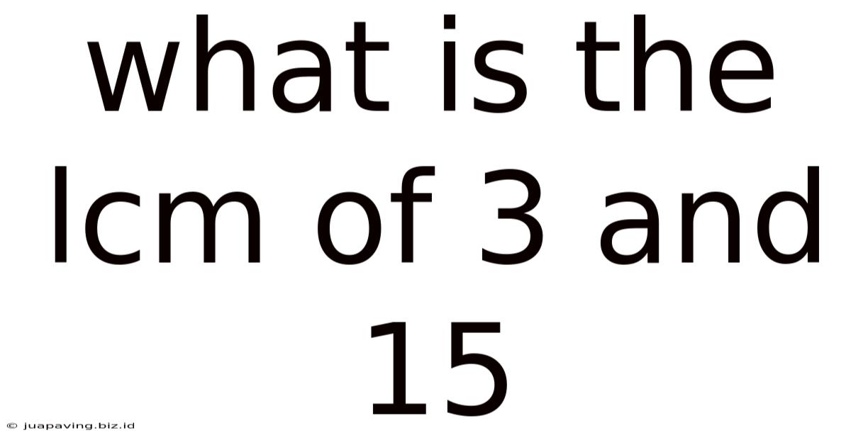 What Is The Lcm Of 3 And 15