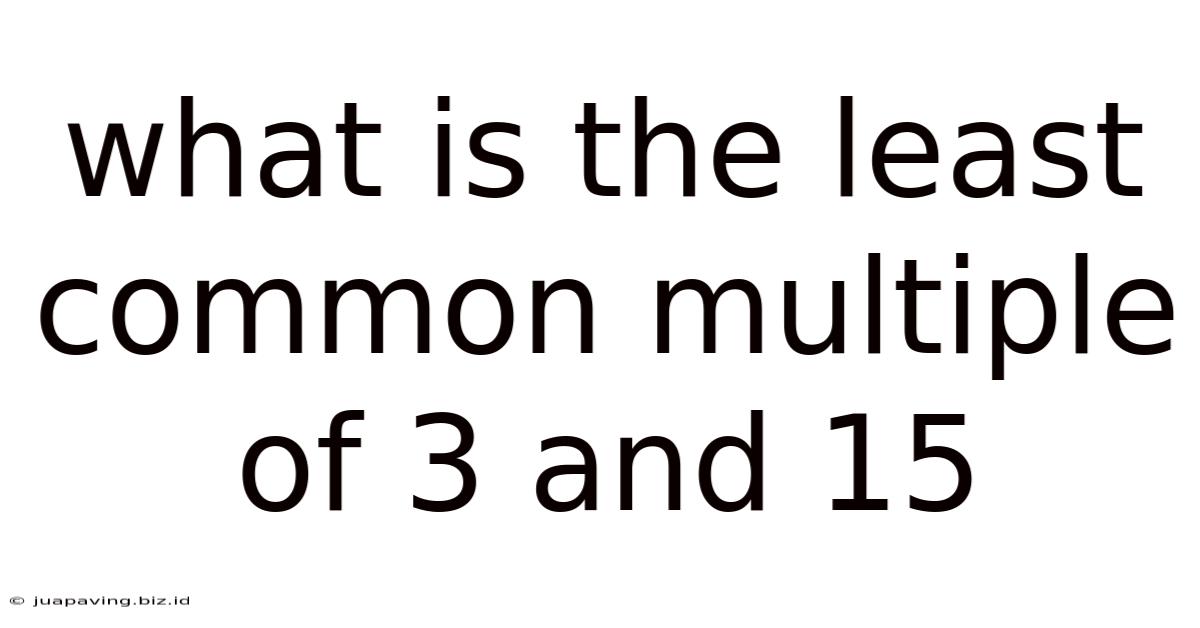 What Is The Least Common Multiple Of 3 And 15