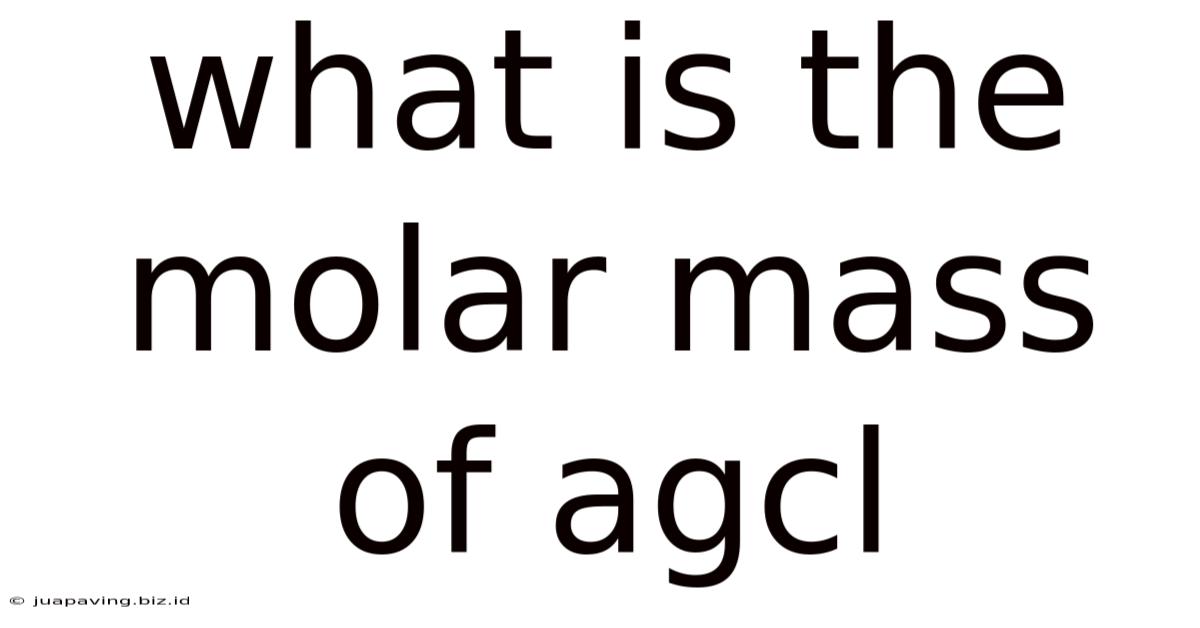 What Is The Molar Mass Of Agcl