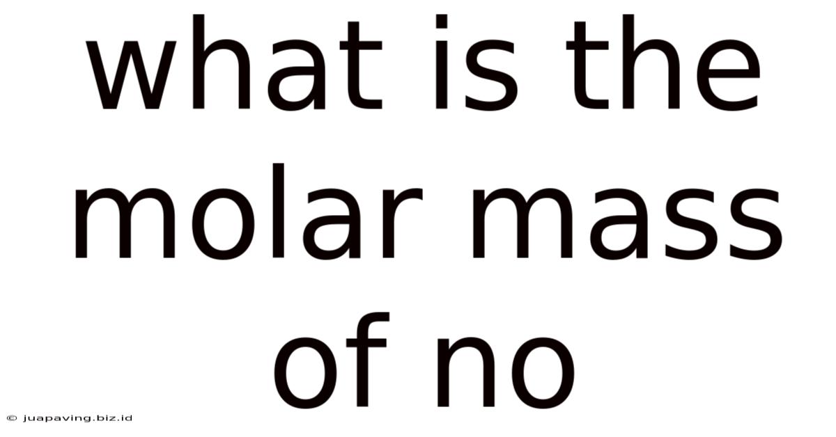 What Is The Molar Mass Of No