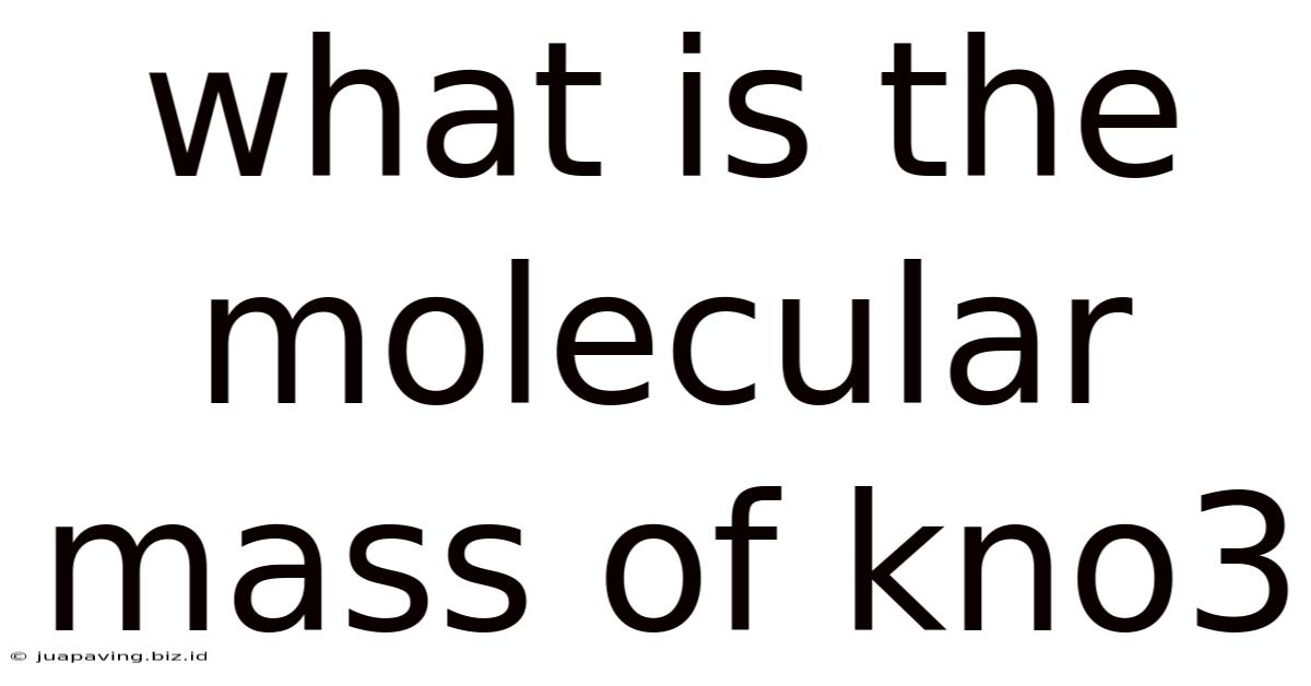 What Is The Molecular Mass Of Kno3
