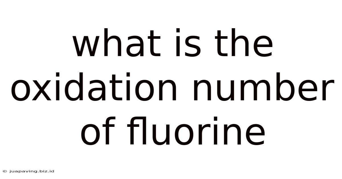 What Is The Oxidation Number Of Fluorine