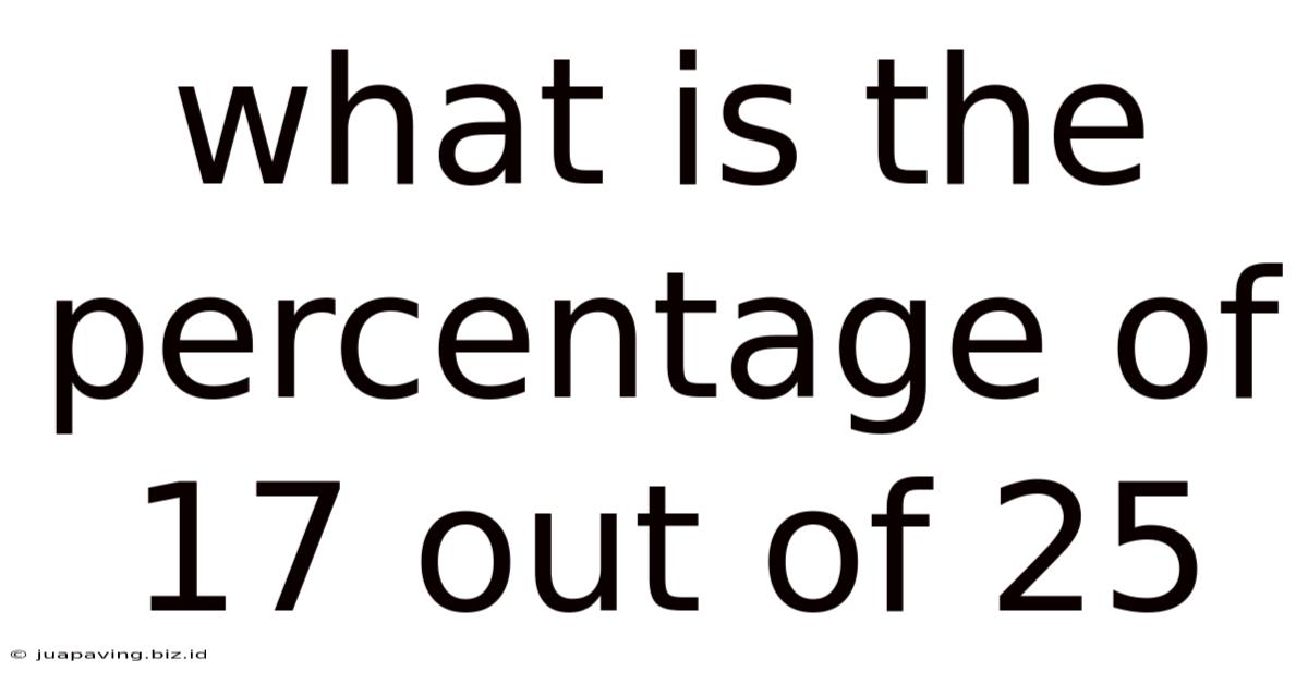 What Is The Percentage Of 17 Out Of 25