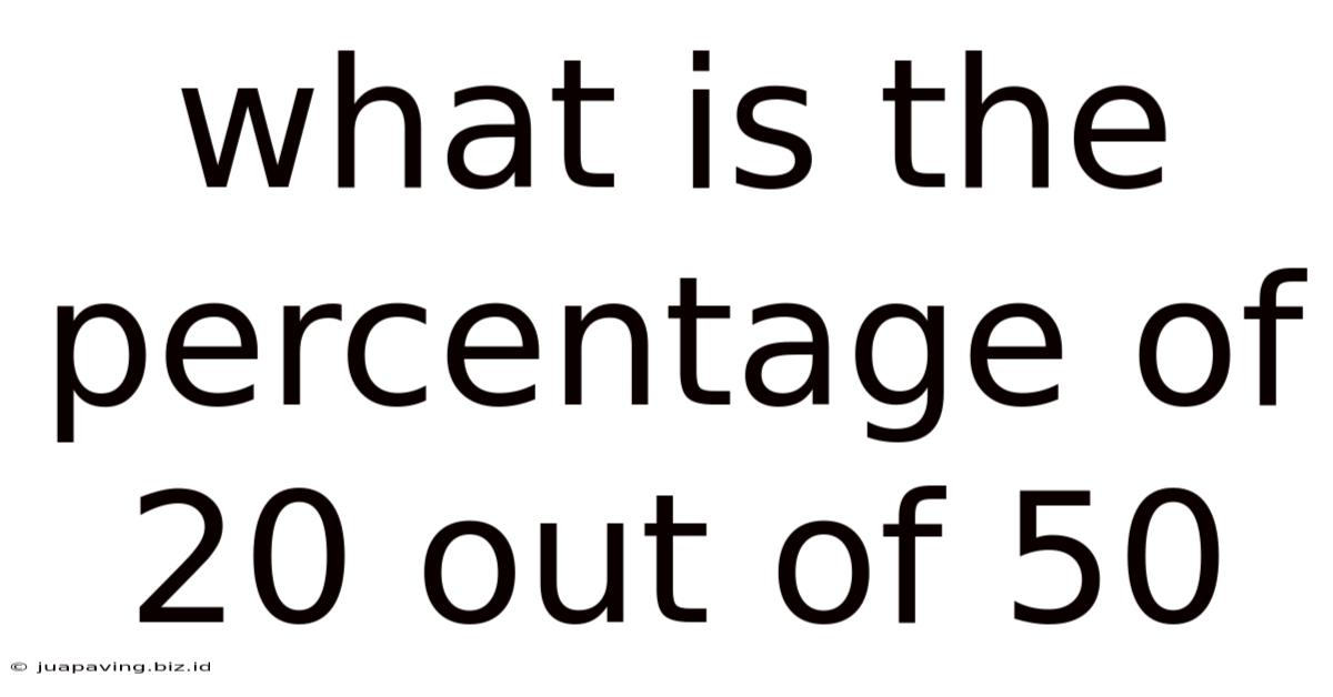 What Is The Percentage Of 20 Out Of 50