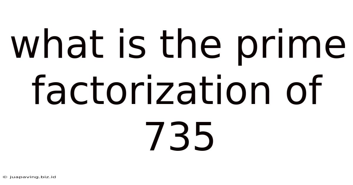 What Is The Prime Factorization Of 735