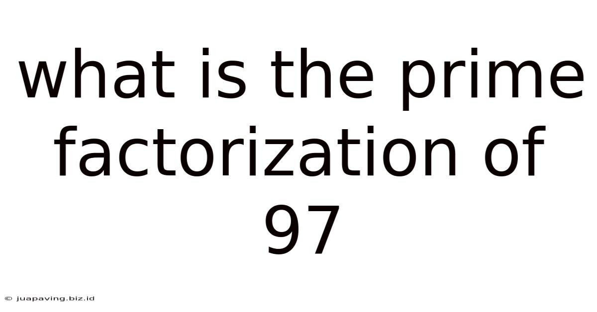 What Is The Prime Factorization Of 97