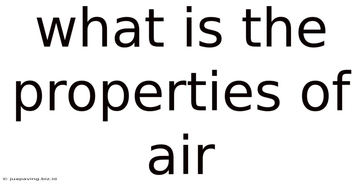 What Is The Properties Of Air
