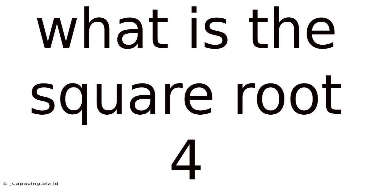 What Is The Square Root 4